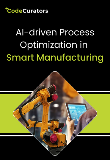 AI-driven Process Optimization in Smart Manufacturing | Case Study