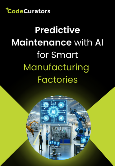 Predictive Maintenance with AI for Smart Manufacturing Factories | Case Study