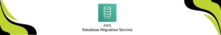 AWS Database Migration Service