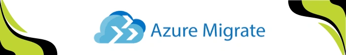 Azure Migrate