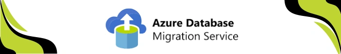Azure Database Migration Service