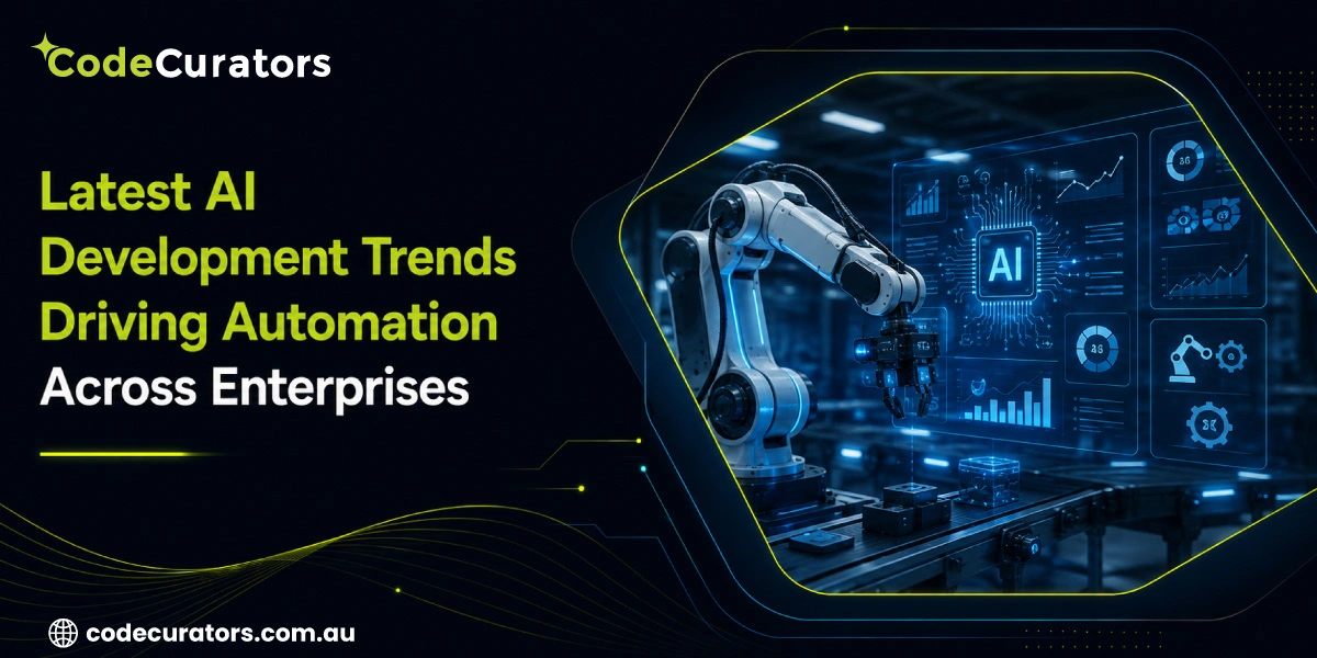 Latest AI Development Trends Driving Automation Across Enterprises