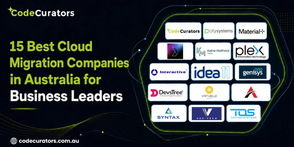 15 Best Cloud Migration Companies in Australia for Business Leaders