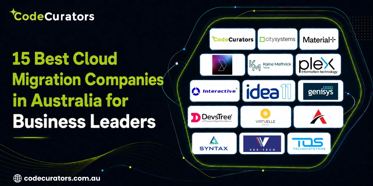 15 Best Cloud Migration Companies in Australia for Business Leaders