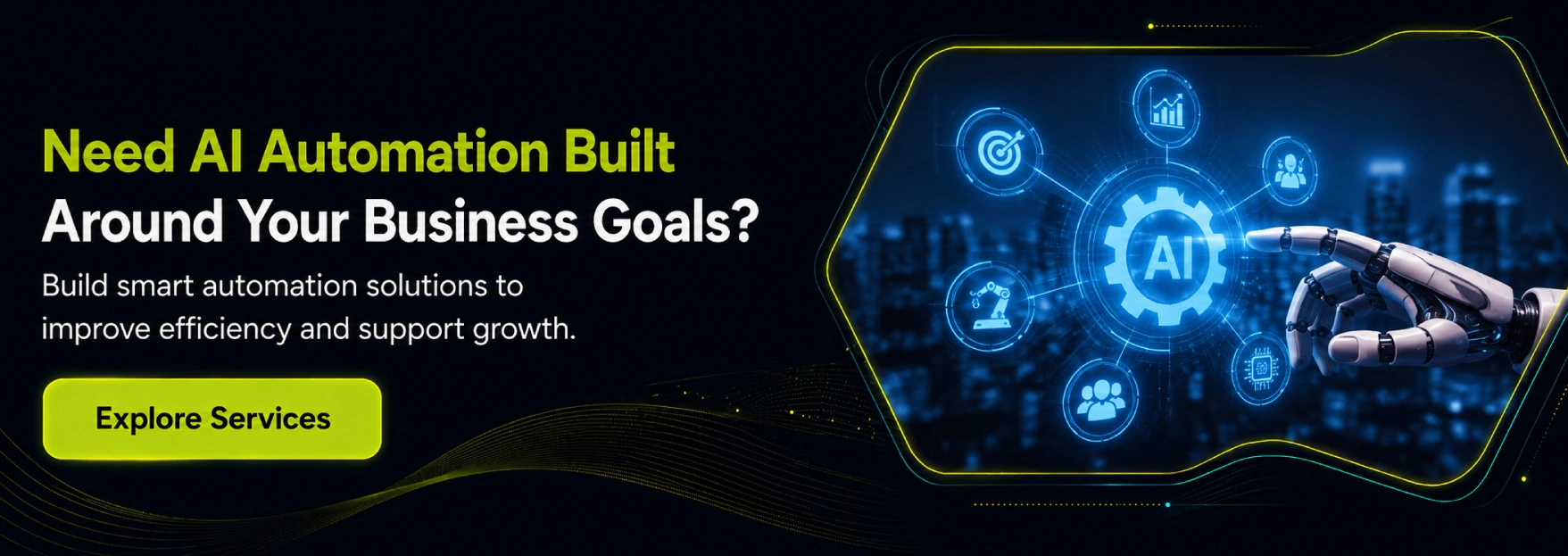 Need AI Automation Built Around Your Business Goals? 